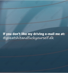 If you dont like my driving