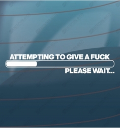 Attempting to give a fuck