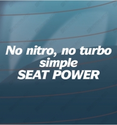 No nitro, No turbo, Simple...