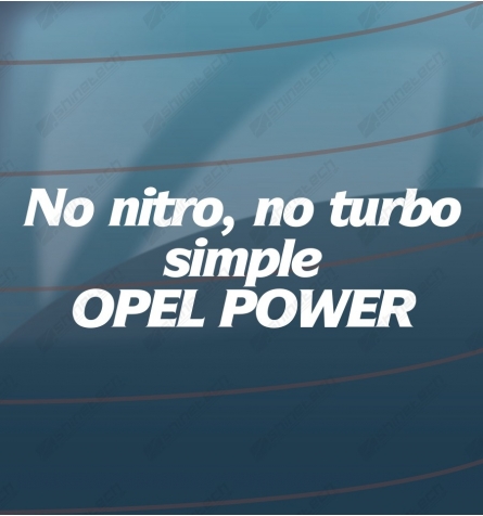 No nitro, No turbo, Simple Opel power